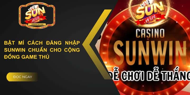 Tìm hiểu về đăng nhập Sunwin